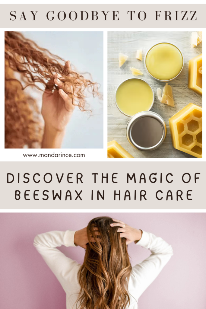 A collage featuring a woman with frizzy hair, smooth styled hair, and natural beeswax products, highlighting the benefits of beeswax in hair care for hydration and styling.